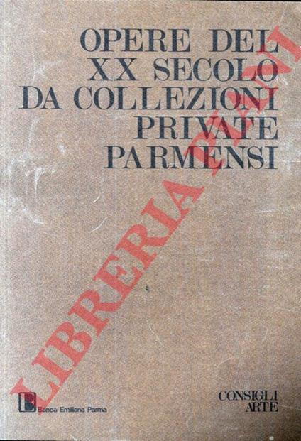 Opere del XX secolo da collezioni private parmensi - copertina