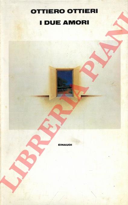 I due amori - Ottiero Ottieri - copertina