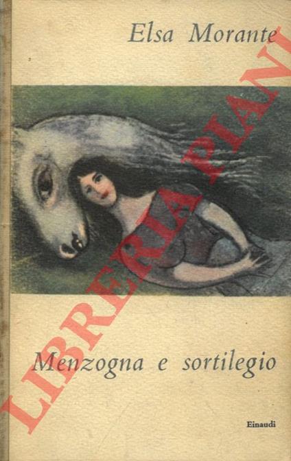 Menzogna e sortilegio - Elsa Morante - copertina