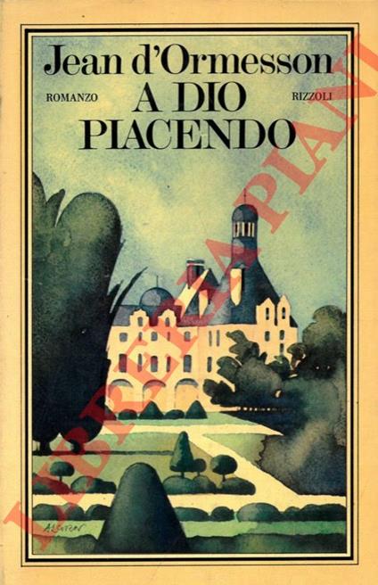 A dio piacendo - Jean D'Ormesson - copertina