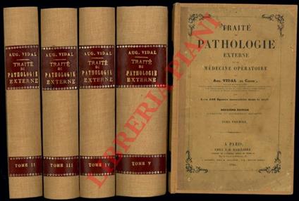 Traité de pathologie externe et de médecine opératoire. Deuxiéme edition augmentée et entièrement refondue - copertina