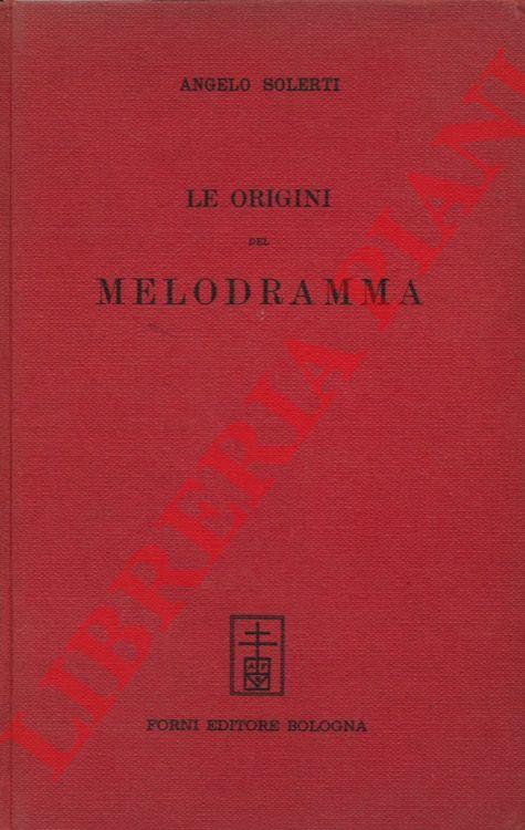 Le origini del melodramma - Angelo Solerti - copertina