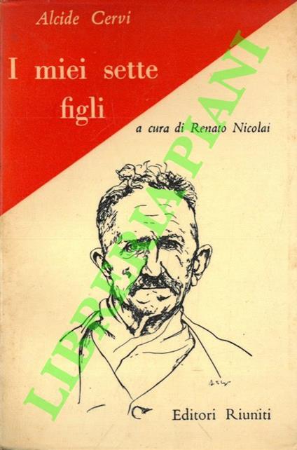 I miei sette figli - Alcide Cervi - copertina