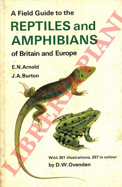 A field guide to the reptiles and amphibians of Britain and Europe. Ill. di D.W. Ovenden - copertina