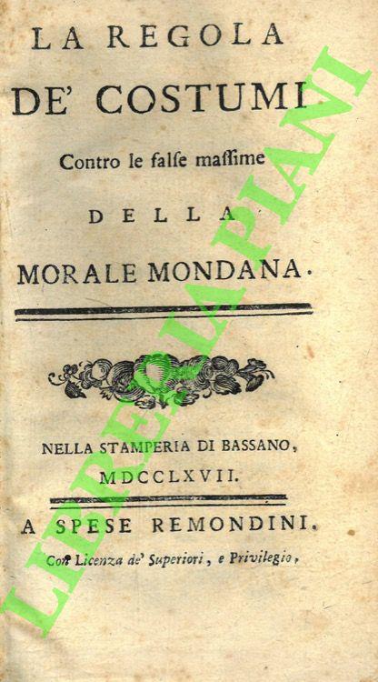 La regola dei costumi. Contro le false massime della morale mondana - copertina