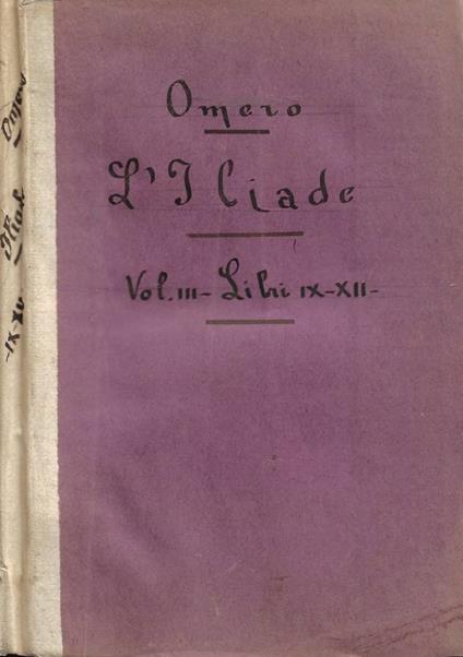 L'Iliade. Vol. III: Libri IX-XII - copertina