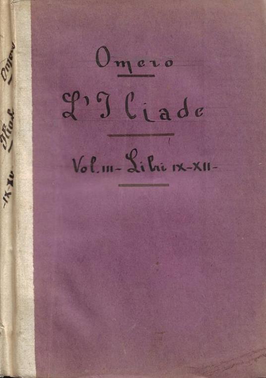 L'Iliade. Vol. III: Libri IX-XII - copertina