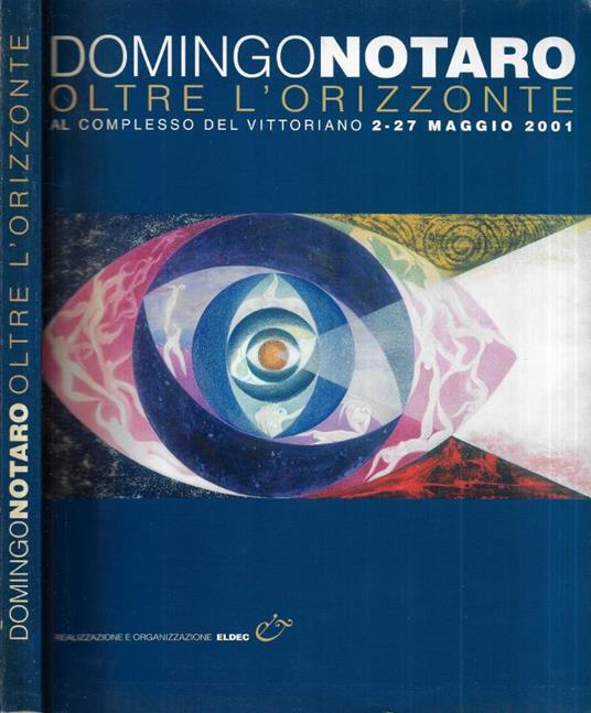 Domingo Notaro. Oltre l' orizzonte - copertina