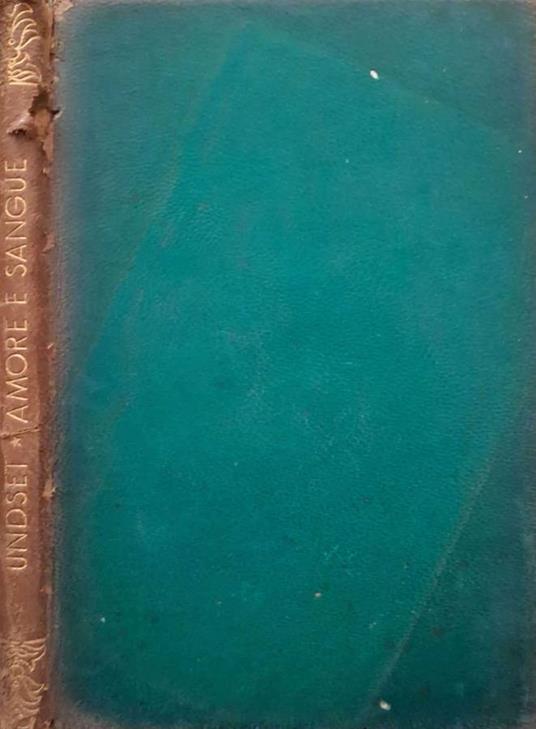 Amore e sangue - Sigrid Undset - copertina