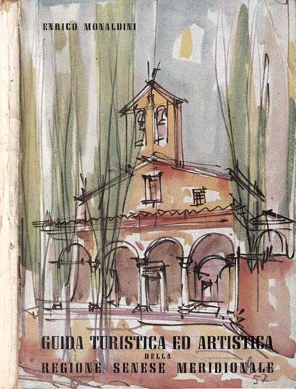 Guida turistica ed artistica della regione senese meridionale - copertina