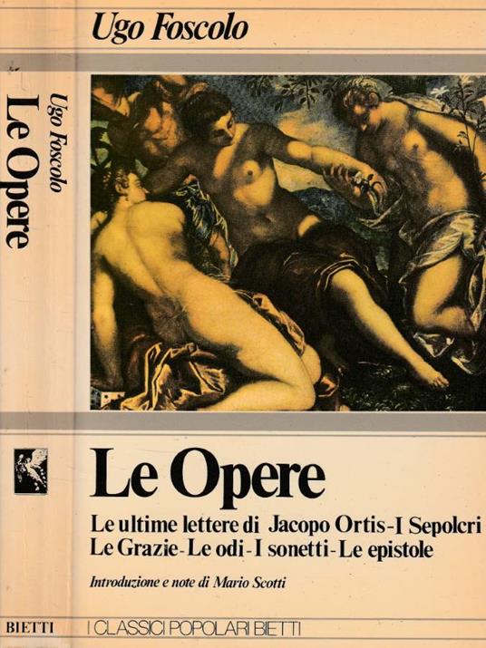 Le Opere - Ugo Foscolo - copertina