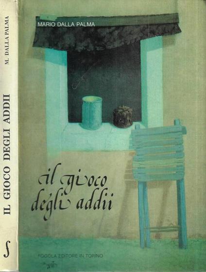 Il gioco degli addii - Mario Dalla Palma - copertina