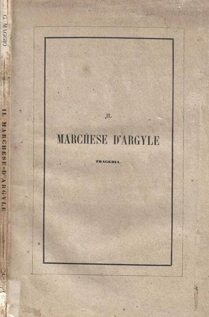 Il Marchese D'Argyle - Giuseppe Maggio - copertina