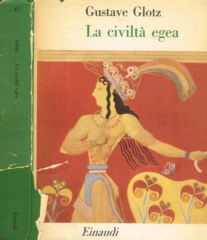 La civiltà egea - Gustave Glotz - copertina
