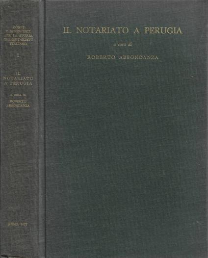 Il Notariato a Perugia. Mostra documentaria e iconografica p - copertina