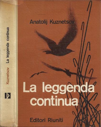 La leggenda continua - Anatolij Kuznetsov - copertina