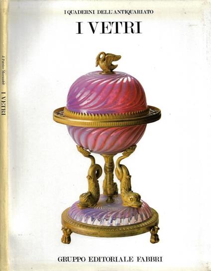 I Vetri: Dal Rinascimento al 1925 - copertina