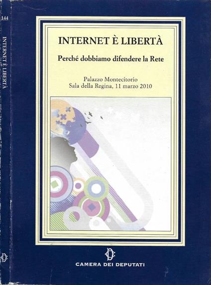 Internet è Libertà. Perché dobbiamo difendere la Rete (Palaz - copertina