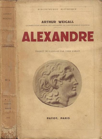 Alexandre Le Grand - Arthur Weigall - copertina