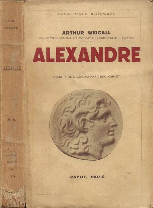 Alexandre Le Grand - Arthur Weigall - copertina