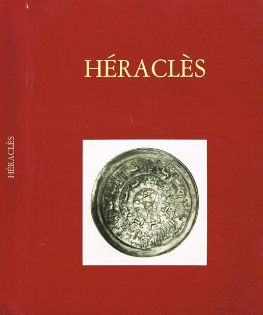 Héraclès. D'une rive à l'autre de la Méditerranée. Bilan et - copertina