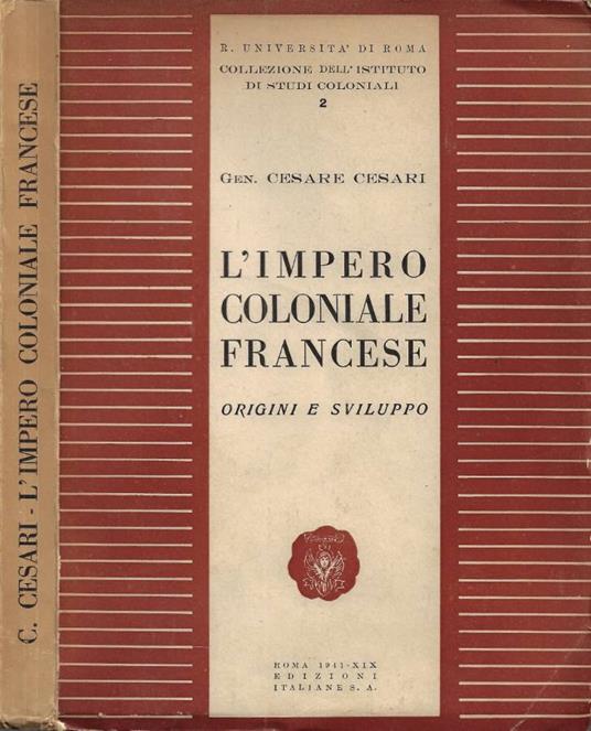 L'Impero Coloniale Francese - Cesare Cesari - copertina