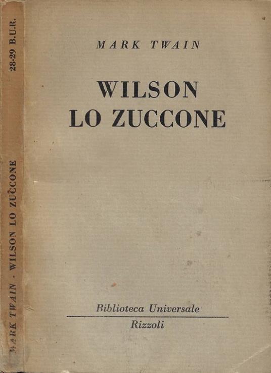 Wilson lo Zuccone - Mark Twain - copertina