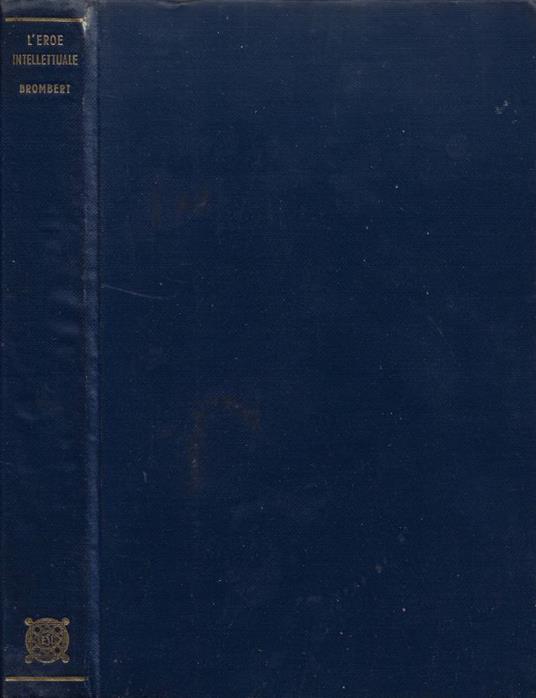L'Eroe Intellettuale - Victor Brombert - copertina
