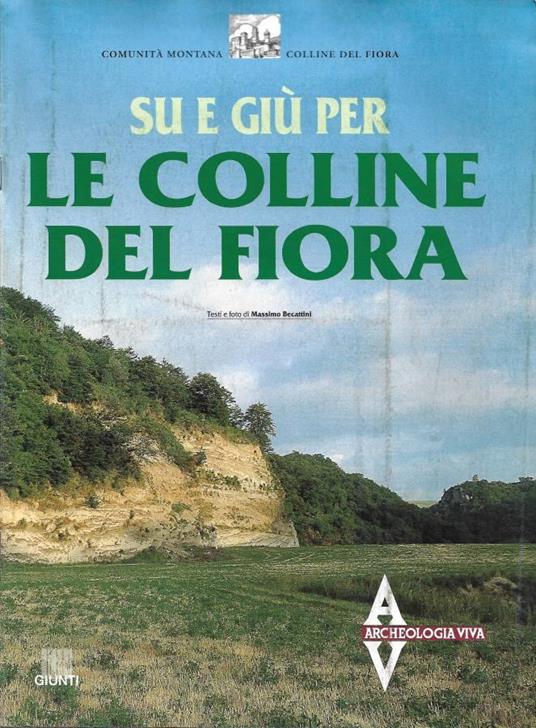 Su e Giù per le Colline del Fiora (Estratto da "Archeologia - Massimo Becattini - copertina