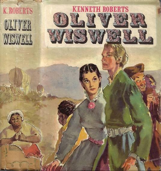 Oliver Wiswell - Kenneth Roberts - copertina