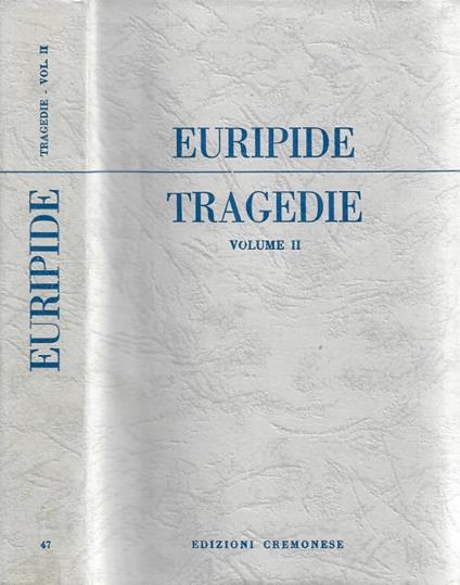 Tragedie. Vol. II: Andromaca - Ercole Furente - Le Troiane - copertina