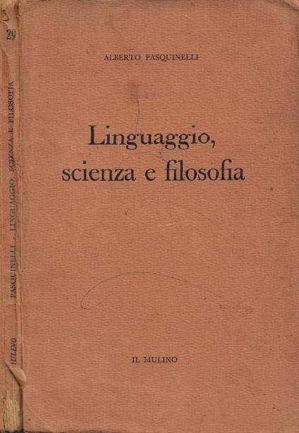 Linguaggio, Scienza e Filosofia - Alberto Pasquinelli - copertina