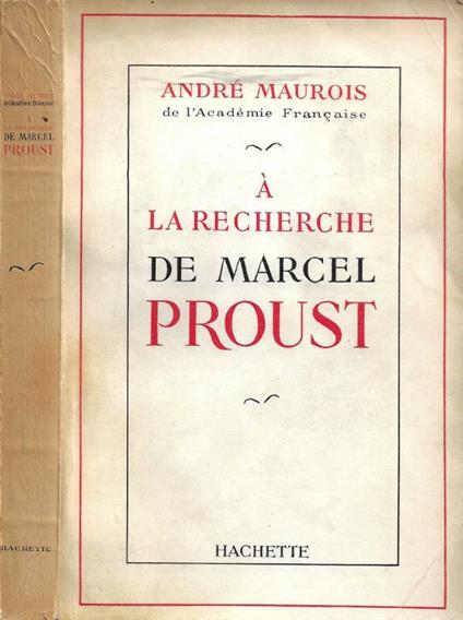 À la Recherche de Marcel Proust - André Maurois - copertina