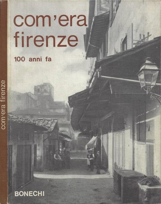 Com'era Firenze 100 anni fa - Eugenio Pucci - copertina