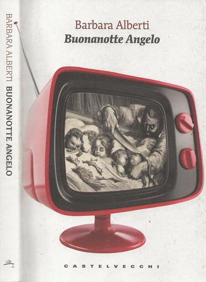 Buonanotte Angelo - Barbara Alberti - copertina