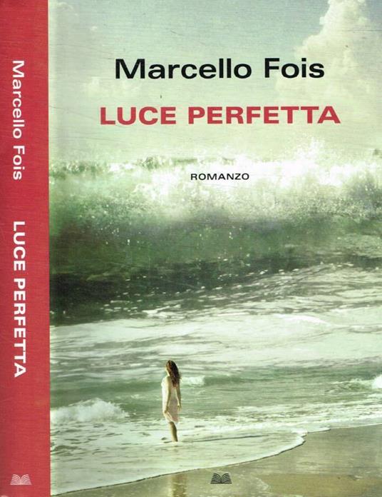 Luce perfetta - Marcello Fois - copertina