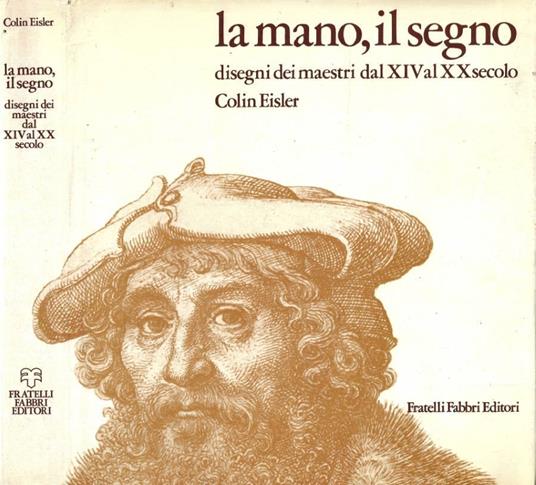La Mano, il Segno - Colin Eisler - copertina