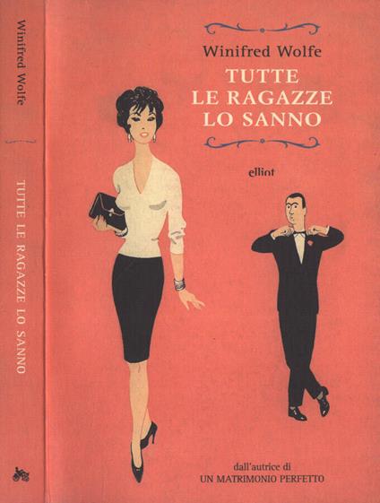 Tutte le ragazze lo sanno - Winifred Wolfe - copertina