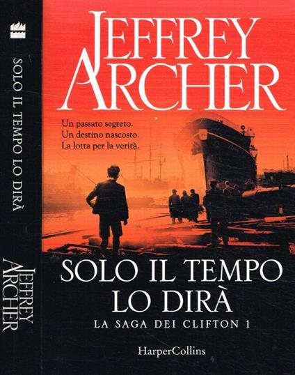 Solo il tempo lo dirà - Jeffrey Archer - copertina