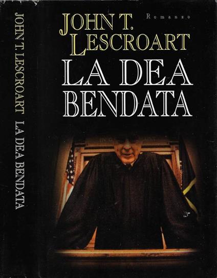 La Dea Bendata - John T. Lescroart - copertina