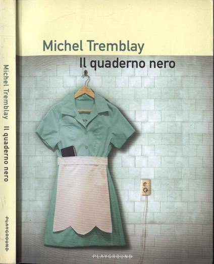 Il quaderno nero - Michel Tremblay - copertina