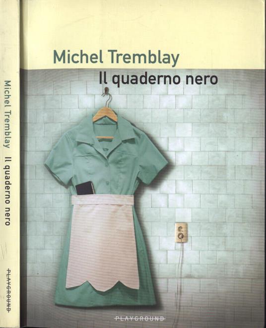 Il quaderno nero - Michel Tremblay - copertina
