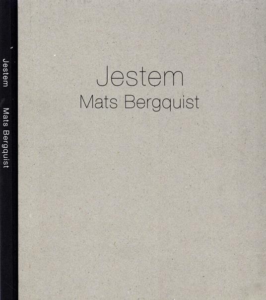 Jestem. Mats Bergquist - Bruno Corà - copertina