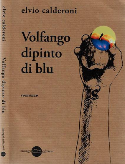 Volfango dipinto di blu - Elvio Calderoni - copertina