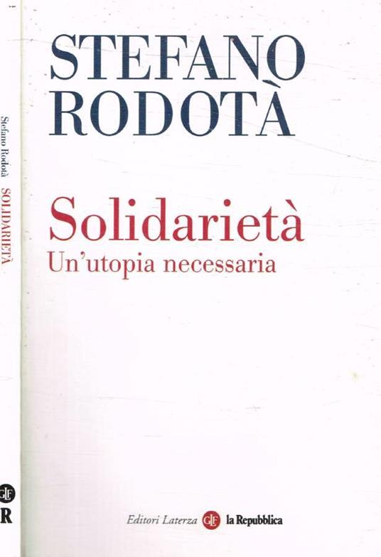Solidarietà. Un'utopia necessaria - Stefano Rodotà - copertina