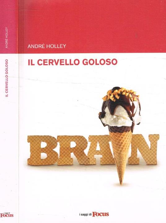 Il cervello goloso - André Holley - copertina