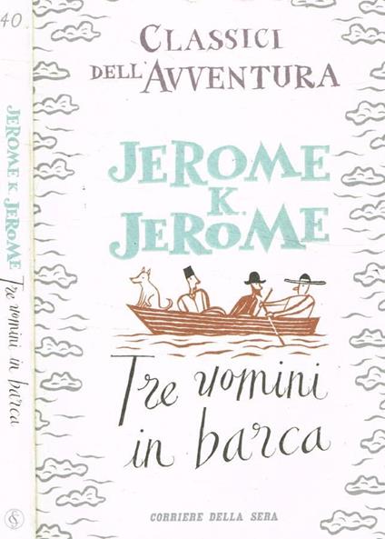Tre uomini in barca - K. Jerome Jerome - copertina