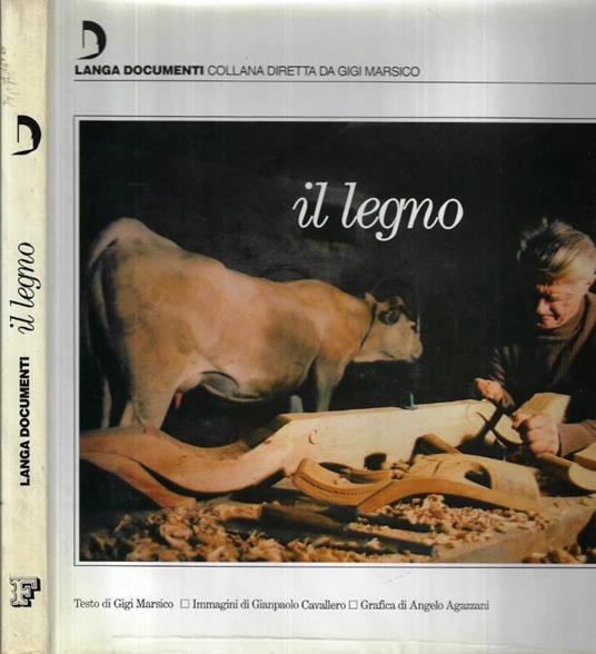 Il legno - Gigi Marsico - copertina