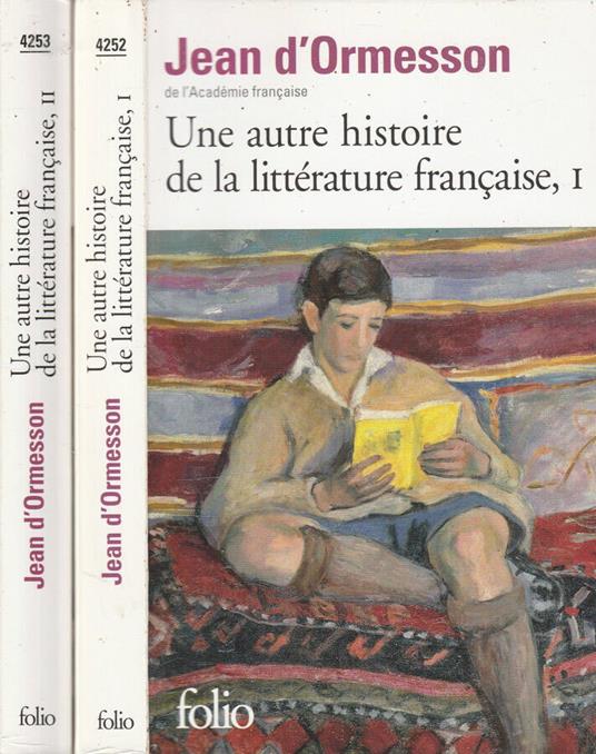 Une autre histoire de la litterature francaise - Jean D'Ormesson - copertina