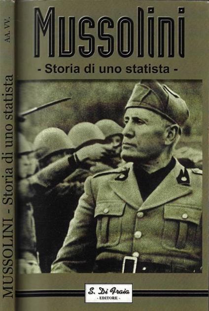 Mussolini. Storia di uno statista - copertina